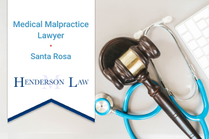 Henderson Law, a Santa Rosa medical malpractice lawyer. 