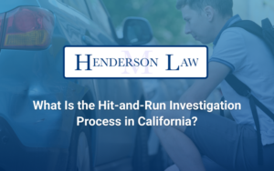 Hit and run investigation process in California - Henderson Law